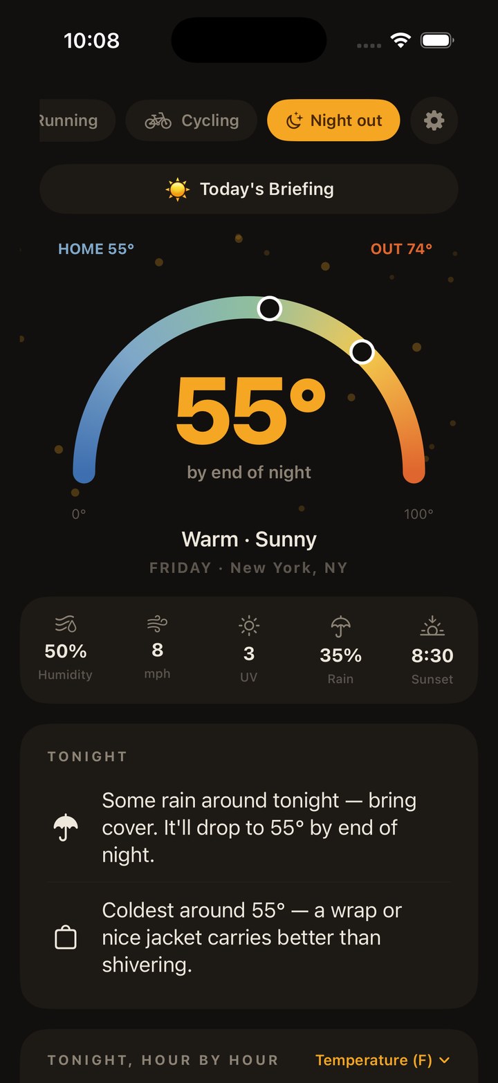 CloudBrew in Night out mode, showing 74 degrees when you head out and 55 by the time you get home.